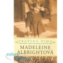 Kniha Pražská zima. Osobní příběh o paměti, Československu a válce - 1937-1948 - Madeleine Albrightová - Argo