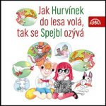 Jak Hurvínek do lesa volá, tak se Spejbl ozývá CD – Hledejceny.cz
