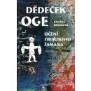 Kniha Dědeček Oge, Učení sibiřského šamana