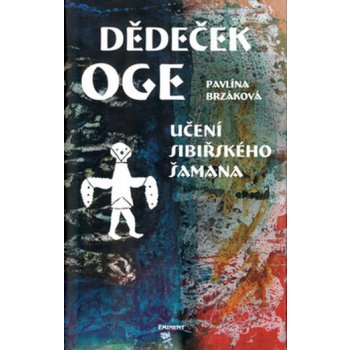 Dědeček Oge, Učení sibiřského šamana