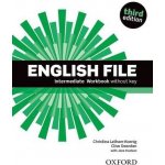 ENGLISH FILE Third Edition INTERMEDIATE WORKBOOK WITHOUT ANS... – Sleviste.cz