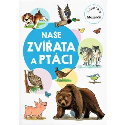 Naše zvířata a ptáci – Zboží Mobilmania