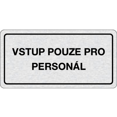 Cedulka na dveře - Vstup pouze pro personál – HobbyKompas.cz