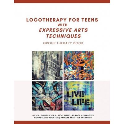 Logotherapy for Teens with Expressive Arts Techniques