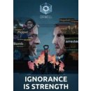 Orwell: Ignorance is Strength