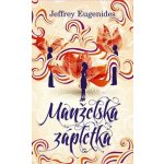 Manželská zápletka - Jeffrey Eugenides – Hledejceny.cz