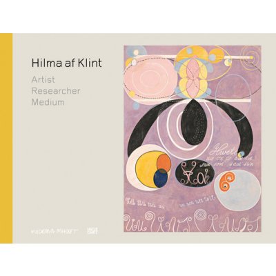 Hilma AF Klint: Artist, Researcher, Medium - Af Klint Hilma – Hledejceny.cz