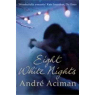 A. Aciman: Eight White Nights