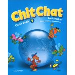 Chit Chat 1 Class Book – Hledejceny.cz