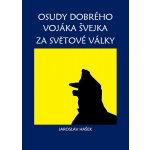 Osudy dobrého vojáka Švejka za světové války – Hledejceny.cz