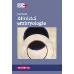 Klinická embryologie - Pavel Trávník – Hledejceny.cz