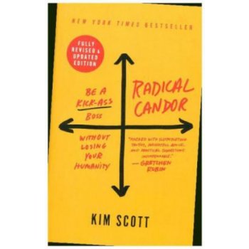 RADICAL CANDOR SCOTT KIMPaperback