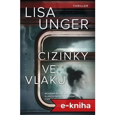 Cizinky ve vlaku - Lisa Unger