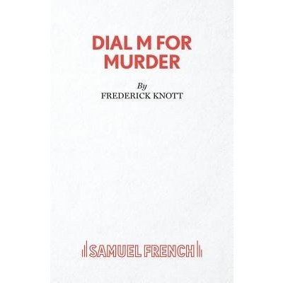 Dial M for Murder - Play Knott FrederickPaperback