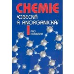 Chemie pro gymnázia I. Obecná a anorganická - Flemr Vratislav – Hledejceny.cz