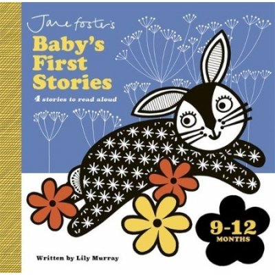 Jane Foster's Baby's First Stories: 9Â–12 months – Hledejceny.cz