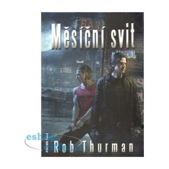 Měsíční svit - Rob Thurman