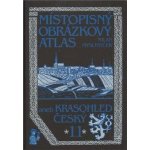 Místopisný obrázkový atlas aneb Krasohled český 11. - Milan Mysliveček – Hledejceny.cz