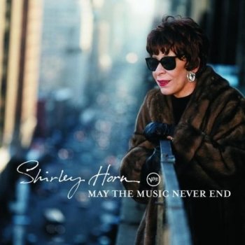 Horn Shirley: May The Music Never End CD