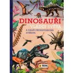 Dinosauři - Vládci světa a další prehistorická zvířata – Hledejceny.cz