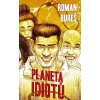 Elektronická kniha Planeta idiotů - Roman Bureš
