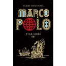 Marco Polo: Tygr moří - Romana Muriel