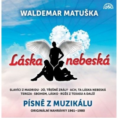 Waldemar Matuška – Láska nebeská Písně z muzikálu Originální nahrávky 1961-1980 MP3 CD – Zboží Mobilmania