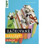 Háčkované záložky do knížek - Jonas Matthies – Hledejceny.cz