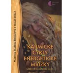 Karmické cykly, energetické mřížky - Martina Blažena Boháčová – Hledejceny.cz