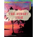 The Sunset Time: Enchanting photos of sunsets from around the world, immortalized by the best photographers, to cut out and frame to ma Magical EmotionsPaperback – Hledejceny.cz