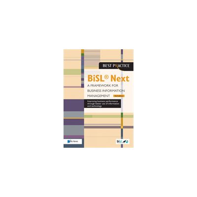 BiSL R Next - A Framework for Business Information Management 2nd edition