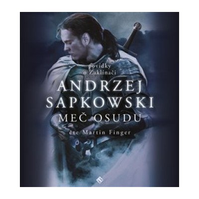 Meč osudu - Andrzej Sapkowski - 2CDMP3 - Martin Finger – Zbozi.Blesk.cz