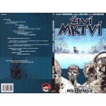 Živí mrtví 2: Míle a míle - Robert Kirkman