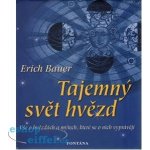 Tajemný svět hvězd - Erich Bauer – Sleviste.cz