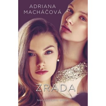 Zrada - Adriana Macháčová