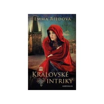 Královské intriky - Emma Riedová