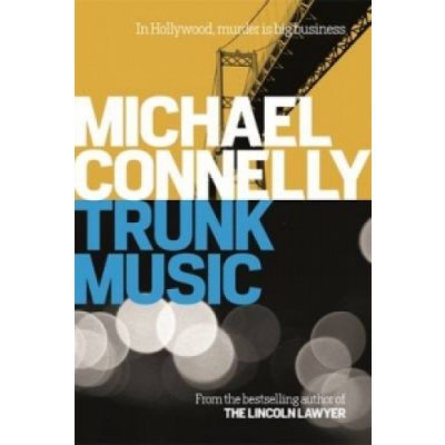 Trunk Music - Michael Connelly