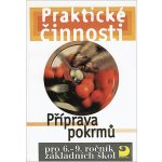 Příprava pokrmů pro 6. – 9. r. ZŠ - Praktické činnosti - Vodáková Jitka, Marádová Eva – Sleviste.cz