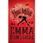 Donoghue Emma Frog Music – Hledejceny.cz