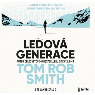 Ledová generace - Tom Rob Smith - čte Jakub Žalud – Hledejceny.cz