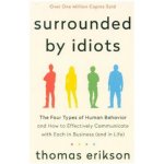 Surrounded by Idiots Thomas Erikson – Zboží Dáma
