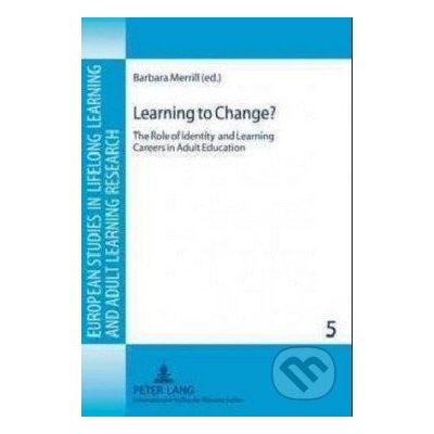 Learning to Change? - Barbara Merrill – Hledejceny.cz