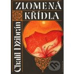 Zlomená křídla - Chalíl Džibrán – Hledejceny.cz