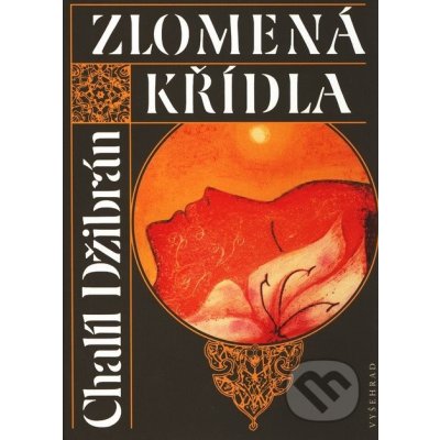 Zlomená křídla - Chalíl Džibrán – Hledejceny.cz