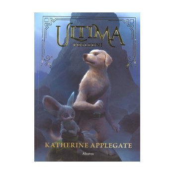 Ultima 1: Poslední - Katherine Applegate