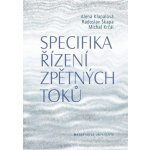 Specifika řízení zpětných toků - Alena Klapalová, Radoslav Škapa, Michal Krčál – Hledejceny.cz