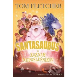 Santasaurus a zoznam neposlušníkov - Tom Fletcher