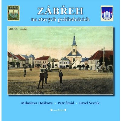 Zábřeh na starých pohlednicích - Hošková, Miloslava, Pevná vazba vázaná