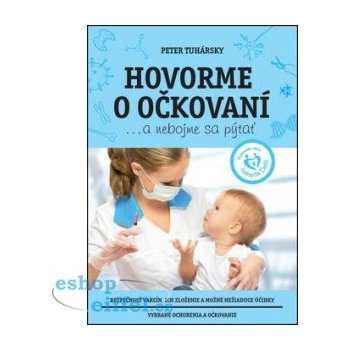 Hovorme o očkovaní... a nebojme sa pýtať - Peter Tuhársky