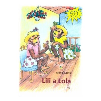 Lili a Lola - Mária Zulová – Hledejceny.cz
